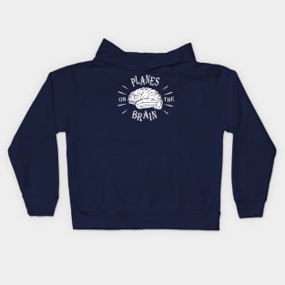 Planes On The Brain Kids Hoodie